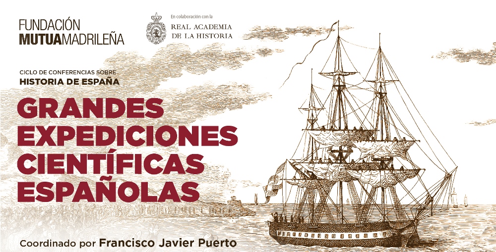 Ciclo conferencias sobre Historia de España: Grandes expediciones científicas españolas.