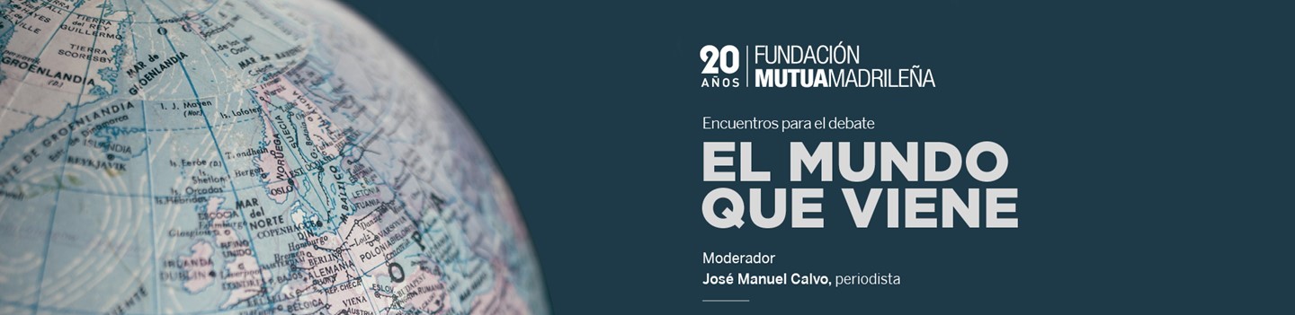 Encuentros para el debate El mundo que viene.