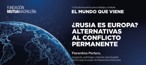 ¿Rusia es Europa? Alternativas al conflicto permanente